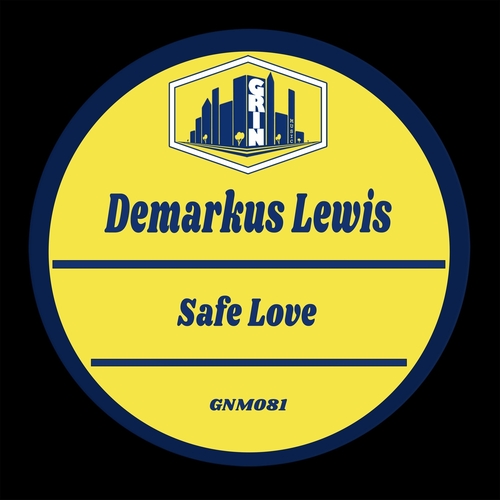 Demarkus Lewis - Safe Love [GNM081]